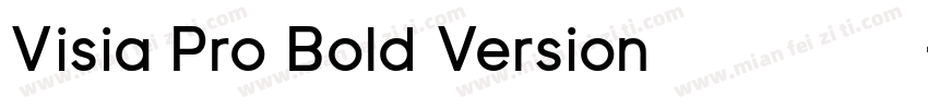 Visia Pro Bold Version 字体免费下载字体转换